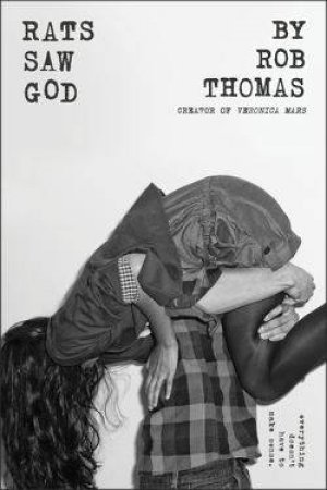 Rats Saw God by Rob Thomas