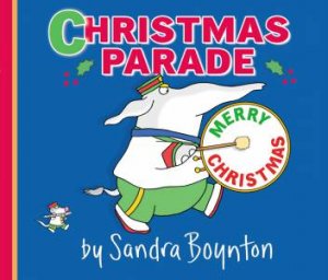 Christmas Parade by Sandra Boynton