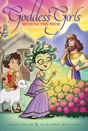 Medusa the Rich by Joan Holub & Suzanne Williams