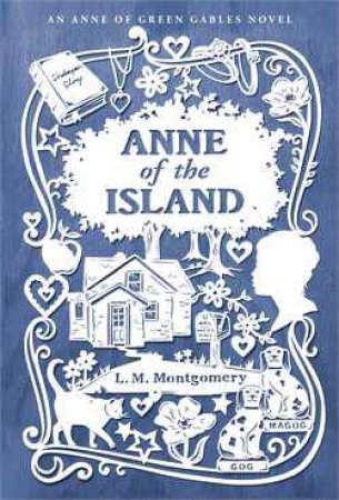 Anne of the Island by L. M. Montgomery