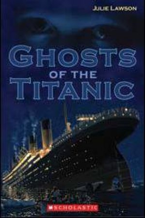 Ghosts of the Titanic by Julie Lawson