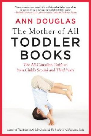 The Mother Of All Toddler Books by Ann Douglas