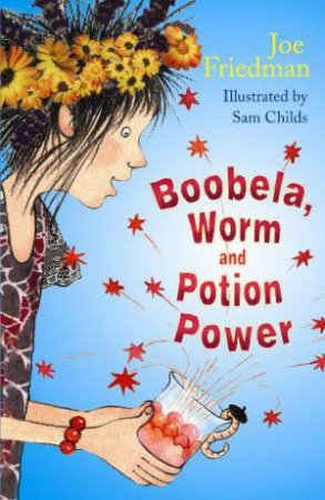 Boobela, Worm and Potion Power, New Ed by Joe Friedman