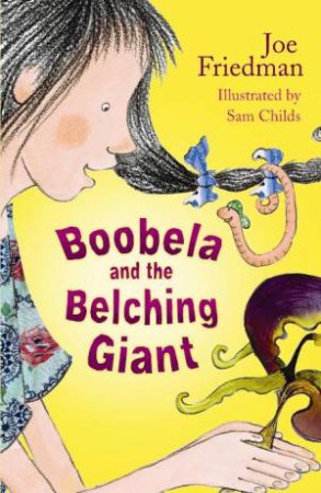 Boobela and the Belching Giant, New Ed by Joe Friedman