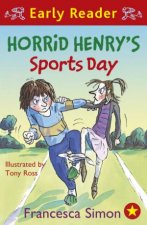 Early Reader Horrid Henry Horrid Henrys Sports Day