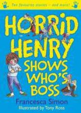 Horrid Henry Horrid Henry Shows Whos Boss