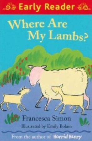 Early Reader: Where are my Lambs? by Francesca Simon