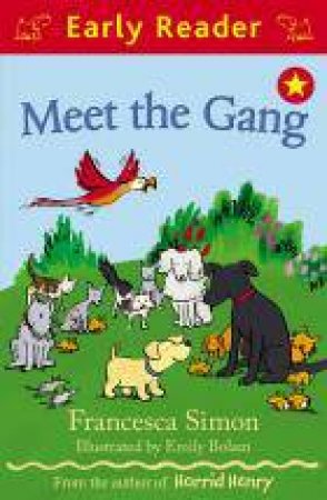 Early Reader: Meet the Gang by Francesca Simon