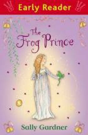 The Frog Prince by Sally Gardner