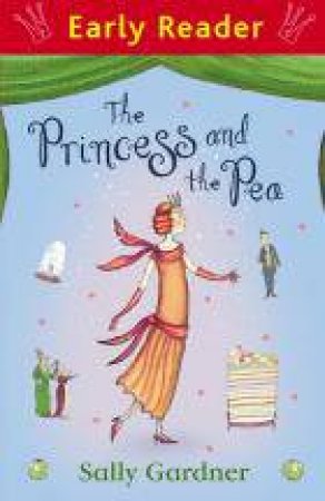 The Princess and the Pea by Sally Gardner