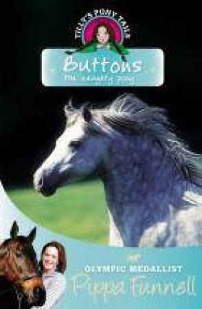 Buttons the Naughty Pony by Pippa Funnell