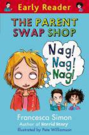 Early Reader: The Parent Swap Shop by Francesca Simon