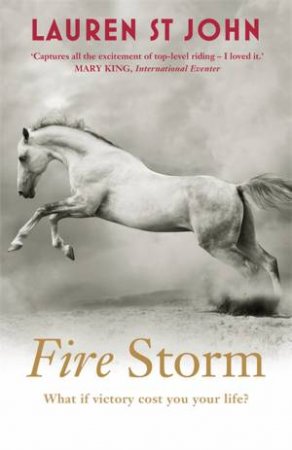 One Dollar Horse 03 : Fire Storm by Lauren St John