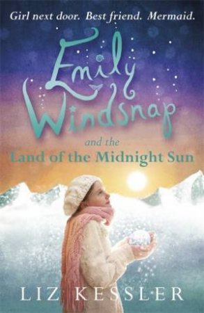 Emily Windsnap and the Land of the Midnight Sun by Liz Kessler