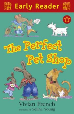 The Perfect Pet Shop by Vivian French