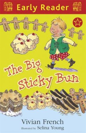 The Big Sticky Bun (Early Reader) by Vivian French