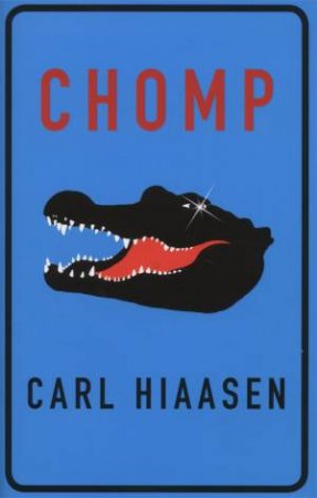 Chomp by Carl Hiaasen