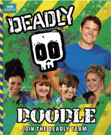 Deadly Doodle Book by Steve Backshall