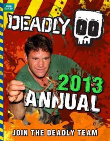 Deadly Annual 2013 by Steve Backshall