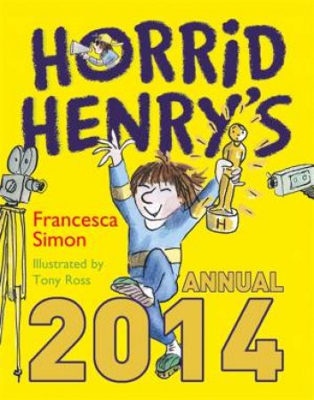 Horrid Henry Annual 2014 by Francesca Simon