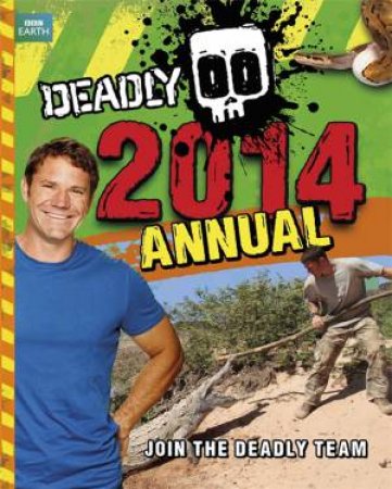 Deadly Annual 2014 by Steve Backshall