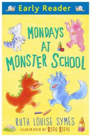 Mondays at Monster School by Ruth Louise Symes