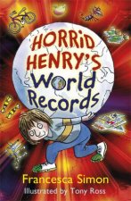 Horrid Henry Horrid Henrys World Records