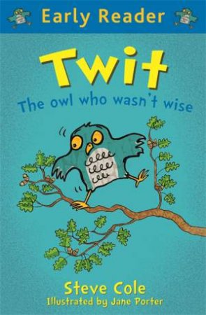 Twit by Steve Cole