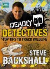 Deadly Detectives Top Tips To Track Wildlife