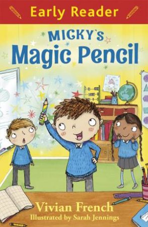 Early Reader: Micky's Magic Pencil by Vivian French