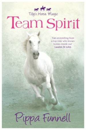 Team Spirit by Pippa Funnell