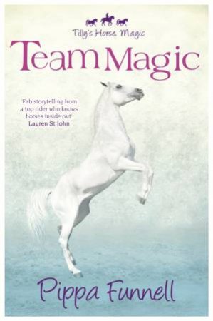 Team Magic by Pippa Funnell