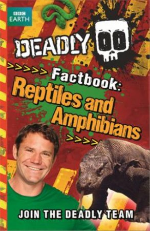 Reptiles and Amphibians by Steve Backshall