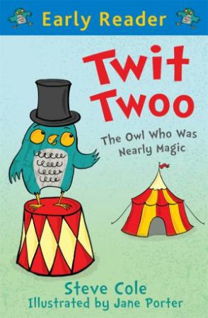 Twit Twoo (Early Reader) by Steve Cole