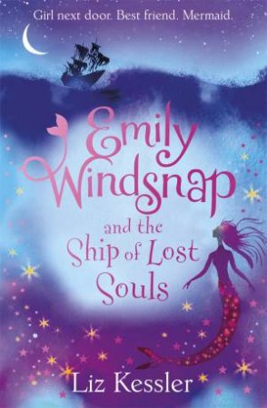 Emily Windsnap and the Ship of Lost Souls by Liz Kessler