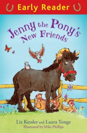 Jenny the Pony's New Friends (Early Reader) by Liz Kessler