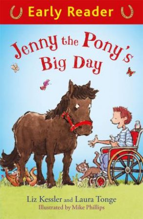 Early Reader: Jenny The Pony's Big Day by Liz Kessler & Mike Phillips