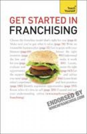 Teach Yourself: Get Started in Franchising by Kurt Illetschko