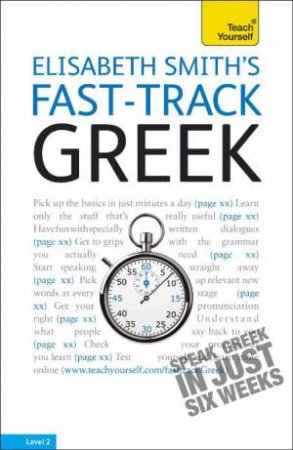 Teach Yourself: Elisabeth Smith's Fast-Track Greek by Elisabeth Smith