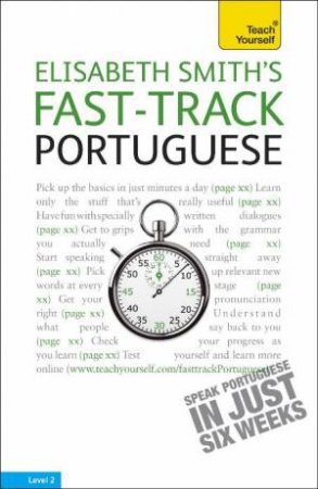 Teach Yourself: Elisabeth Smith's Fast-Track Portuguese by Elisabeth Smith