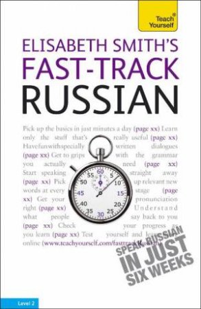 Teach Yourself: Elisabeth Smith's Fast-Track Russian by Elisabeth Smith