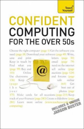 Teach Yourself: Confident Computing for the Over 50s by Bob Reeves