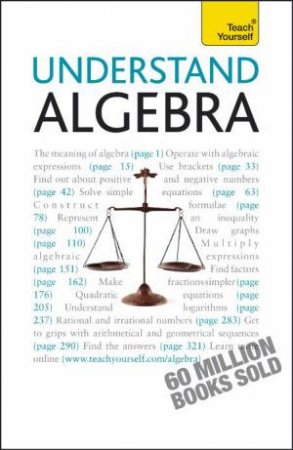 Understand Algebra: Teach Yourself by Paul Abbott