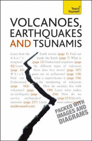 Volcanoes, Earthquakes And Tsunamis: Teach Yourself by David Rothery