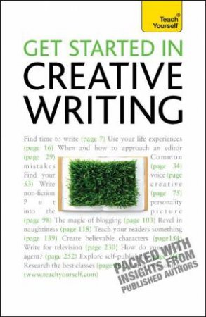 Teach Yourself: Get Started In Creative Writing by Stephen May