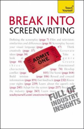 Break into Screenwriting: Teach Yourself by Ray Frensham