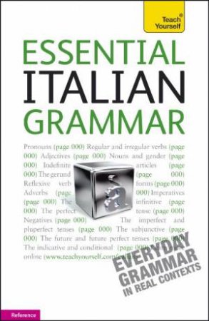 Teach Yourself: Essential Italian Grammar by Anna Proudfoot