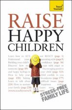 Raise Happy Children Teach Yourself