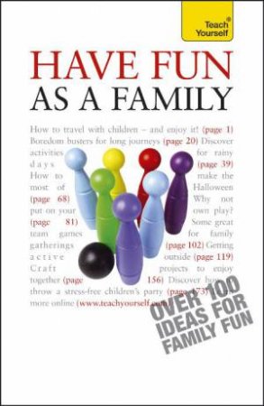 Have Fun as a Family: Teach Yourself by Debbie Musselwhite