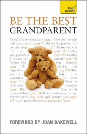 Be the Best Grandparent: Teach Yourself by Various